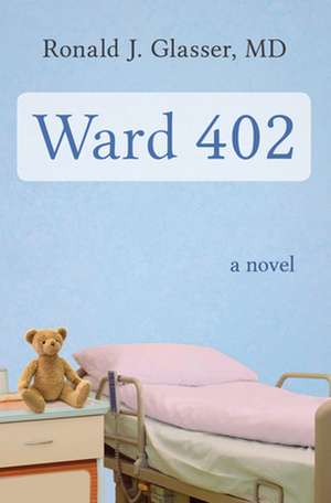 Ward 402 de Ronald J. Glasser