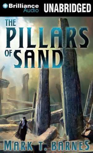 The Pillars of Sand de Mark T. Barnes