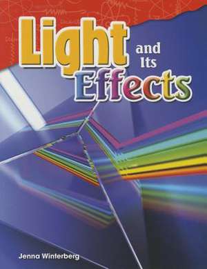 Light and Its Effects (Grade 4) de Jenna Winterberg