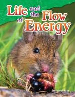 Life and the Flow of Energy (Grade 5) de William B. Rice