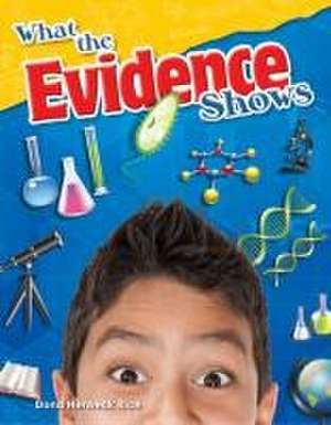 What the Evidence Shows (Grade 5) de Dona Rice