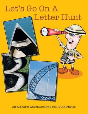 Let's Go on a Letter Hunt de Sue Tenerowicz