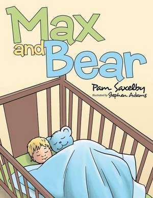 Max and Bear de Pam Saxelby