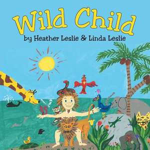 Wild Child de Heather Leslie