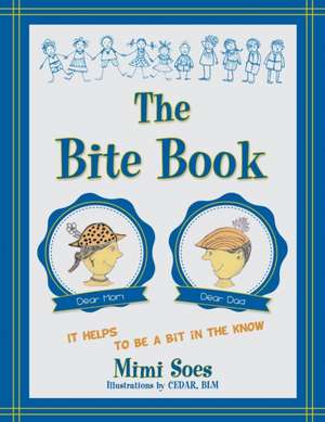 The Bite Book de Mimi Soes