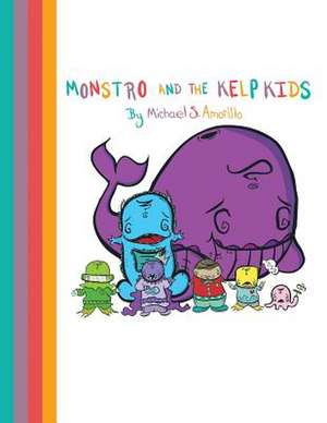 Monstro and the Kelp Kids de Michael S. Amorillo