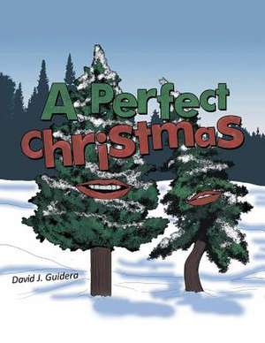 A Perfect Christmas de David J. Guidera