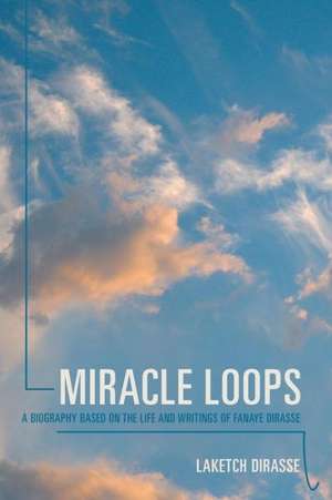 Miracle Loops de Laketch Dirasse