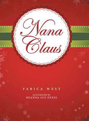 Nana Claus de Farica West