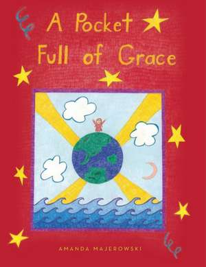 A Pocket Full of Grace de Amanda Majerowski