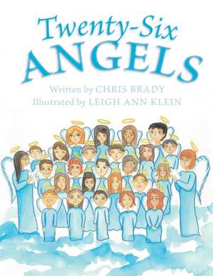 Twenty-Six Angels de Chris Brady