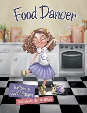 Food Dancer de Jaci Ohayon