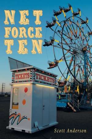 Net Force Ten de Scott Anderson