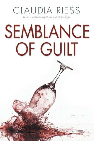 Semblance of Guilt: Poems for Social Justice de Claudia Riess