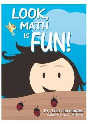Look, Math is Fun! de Lisa Hernández