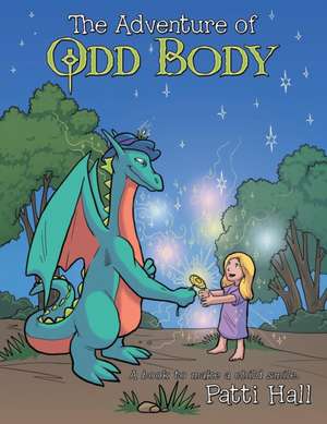 The Adventure of Odd Body de Patti Hall