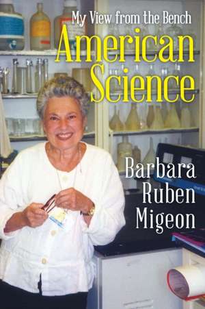 American Science de Barbara Ruben Migeon