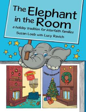 The Elephant in the Room de Suzan Loeb