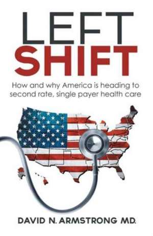 Left Shift de M. D. David N. Armstrong