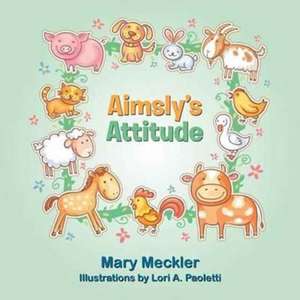 Aimsly's Attitude de Meckler, Mary