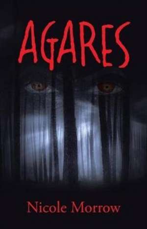 Agares de Nicole Morrow