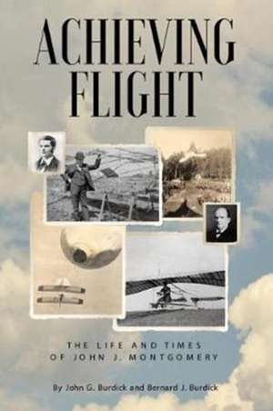 Achieving Flight de John G. Burdick