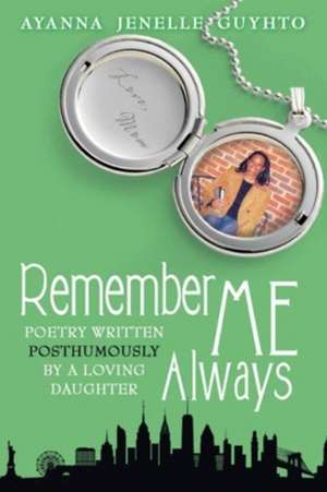 Remember ME Always de Ayanna Jenelle Guyhto