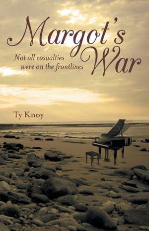 Margot's War de Ty Knoy