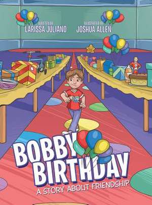Bobby Birthday de Larissa Juliano