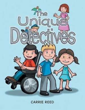 The Unique Detectives de Carrie Reed