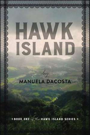 Hawk Island de Dacosta, Manuela