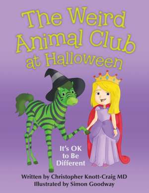 The Weird Animal Club at Halloween de Christopher Knott-Craig MD