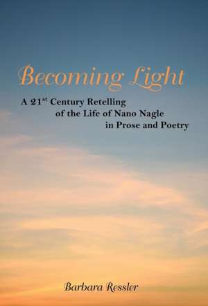 Becoming Light de Barbara Ressler