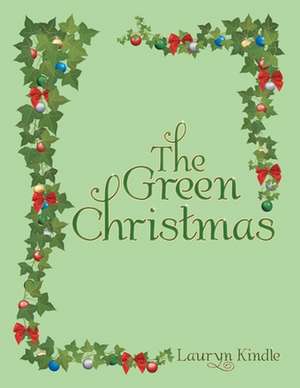 The Green Christmas de Lauryn Kindle