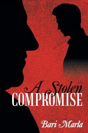 A Stolen Compromise de Bari Marla