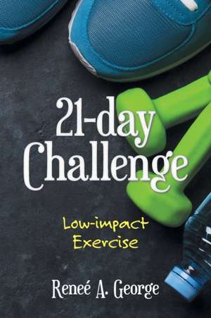 21-Day Challenge de Reneé A. George