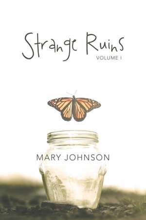 Strange Ruins de Mary Johnson