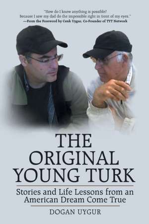 The Original Young Turk de Dogan Uygur