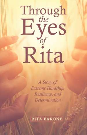 Through the Eyes of Rita de Rita Barone