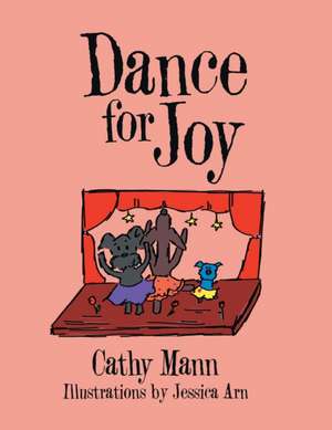 Dance for Joy de Cathy Mann
