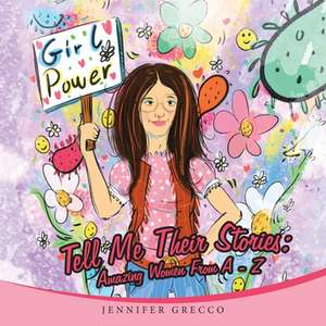 Tell Me Their Stories de Jennifer Grecco