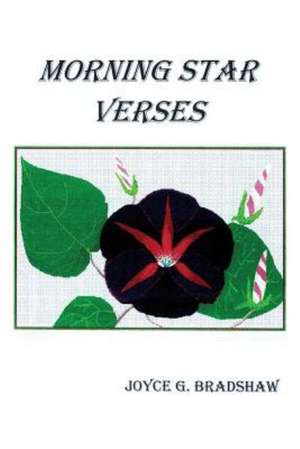 Morning Star Verses de Joyce G. Bradshaw