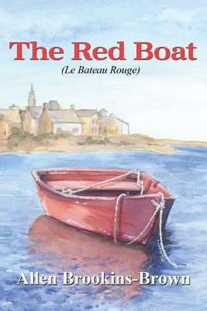 The Red Boat (Le Bateau Rouge) de Allen Brookins-Brown