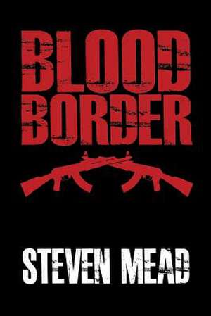 Blood Border de Steven Mead