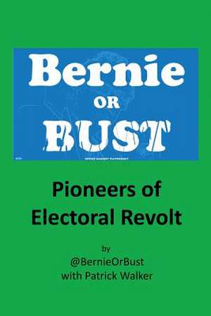 Bernie or Bust de @Bernieorbust