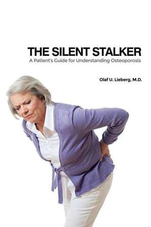 The Silent Stalker de M. D. Olaf U. Lieberg