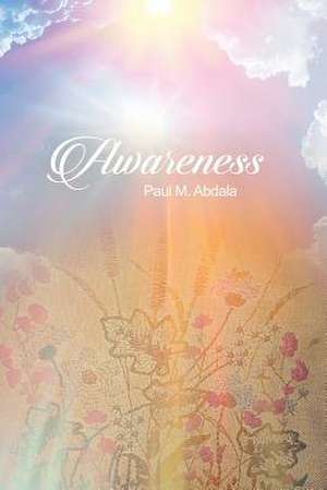 Awareness de Paul M. Abdala