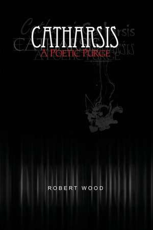 Catharsis de Robert Wood