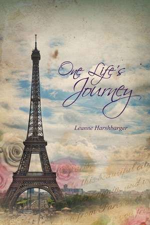 One Life's Journey de Leanne Harshbarger