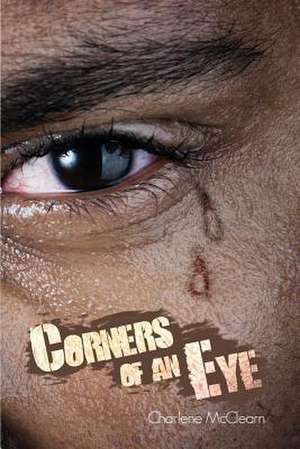 Corners of an Eye de Charlene McClearn